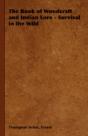The Book Of Woodcraft And Indian Lore - - Preview