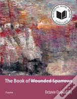 The Book Of Wounded Sparrows