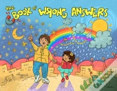 The Book Of Wrong Answers