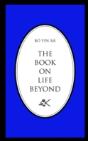 The Book On Life Beyond - Preview