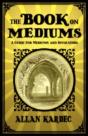 The Book On Mediums - Preview