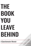 The Book You Leave Behind