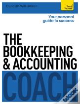 The Bookkeeping And Accounting Coach: Teach Yourself