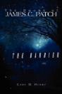 The Books Of James C. Patch: The Barrier - Preview