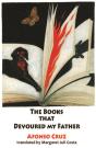 The Books That Devoured My Father - Preview