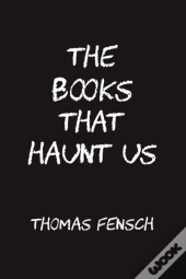The Books That Haunt Us