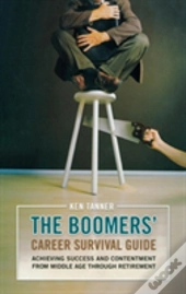 The Boomers' Career Survival Guide
