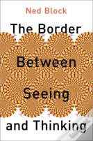 The Border Between Seeing And Thinking
