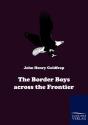 The Border Boys Across The Frontier - Preview