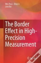 The Border Effect In High-Precision Measurement