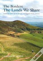 The Borders : The Lands We Share