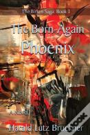 The Born-Again Phoenix