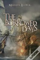 The Borrowed Days