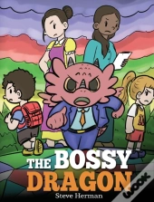 The Bossy Dragon