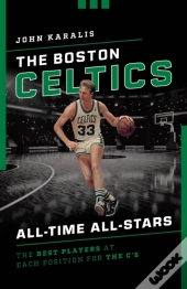 The Boston Celtics All-Time All-Stars