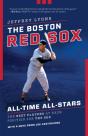 The Boston Red Sox All-Time All-Stars - Preview