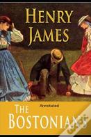 The Bostonians- By Henry James(Annotated)