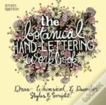The Botanical Hand Lettering Workbook