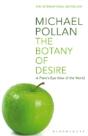 The Botany Of Desire - Preview