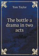 The Bottle A Drama In Two Acts