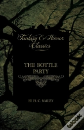 The Bottle Party (Fantasy And Horror Classics)