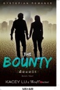 The Bounty - Deceit (Book 4) Dystopian Romance - Preview