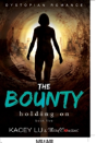 The Bounty - Holding On (Book 5) Dystopian Romance - Preview