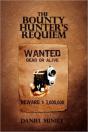The Bounty Hunter'S Requiem - Preview