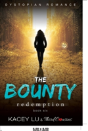 The Bounty - Redemption (Book 6) Dystopian Romance - Preview