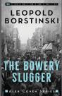The Bowery Slugger - Preview