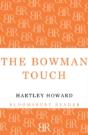 The Bowman Touch - Preview