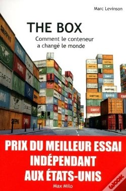 Capa do artigo The Box ; Comment Le Conteneur A Changé Le Monde