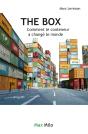 The Box. Comment Le Conteneur A Changé Le Monde - Preview