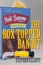 The Box Topped Bandit - Preview