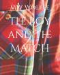 The Boy And The Match - Preview