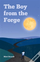 The Boy From The Forge