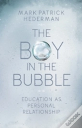 The Boy In The Bubble