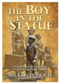 The Boy In The Statue - Preview