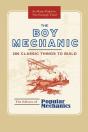 The Boy Mechanic: 200 Classic Things To - Preview