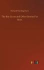 The Boy Scout And Other Stories For Boys - Preview