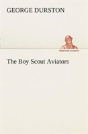 The Boy Scout Aviators - Preview