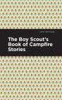 The Boy Scout'S Book Of Campfire Stories - Preview