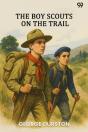 The Boy Scouts On The Trail (Edition1) - Preview