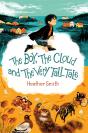 The Boy, The Cloud And The Very Tall Tale - Preview
