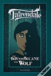 The Boy Who Became The Wolf