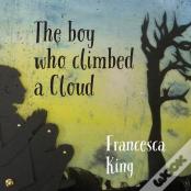 The Boy Who Climbed A Cloud