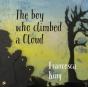 The Boy Who Climbed A Cloud - Preview