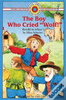The Boy Who Cried Wolf!