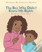 The Boy Who Didn'T Know His Rights