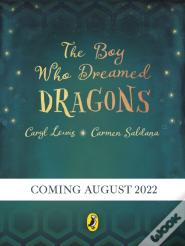 The Boy Who Dreamed Dragons